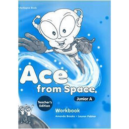 Ace From Space Junior a Workbook Teacher's