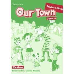 Our Town Junior a Workbook Teacher's