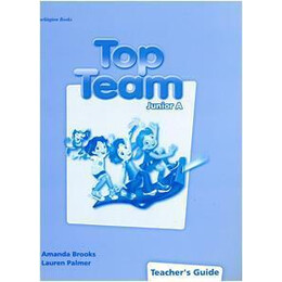 Top Team Junior a Teacher's Guide