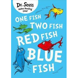 One Fish, two Fish, red Fish, Blue Fish