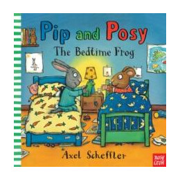 Pip and Posy: the Bedtime Frog