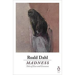 Roald Dahl - Madness