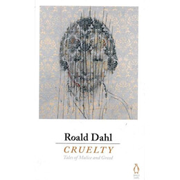 Roald Dahl - Cruelty