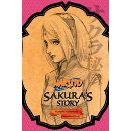 Naruto: Sakura's Story--Love Riding on the Spring Breeze