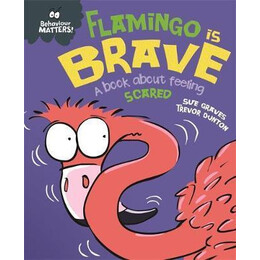Flamingo is Brave : a Book About Feeling Scared