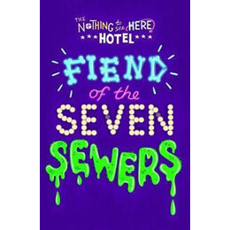 Fiend of the Seven Sewers