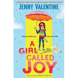 A Girl Called joy : Sunday Times Children's Book of the Week