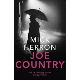Slough House Thriller 6 - joe Country