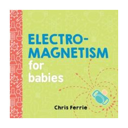 Electromagnetism for Babies
