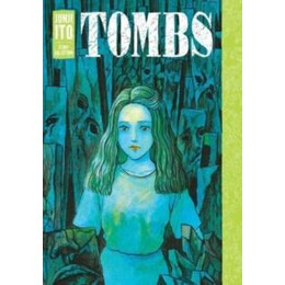 Tombs: Junji ito Story Collection