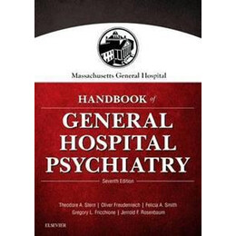 Massachusetts General Hospital Handbook of General Hospital Psychiatry