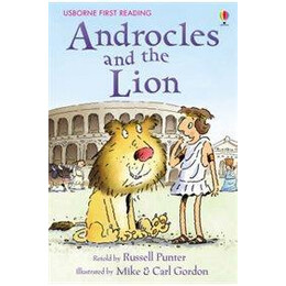 Usborne First Reading 4: Androcles and the Lion
