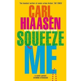 Squeeze me : the Ultimate Satire for 2021