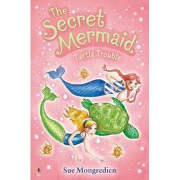 Turtle Trouble : the Secret Mermaid