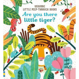 Are you There Little Tiger?