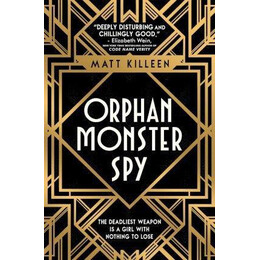 Orphan, Monster, spy