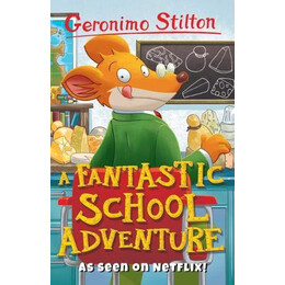 Stilton - a Fantastic School Adventure