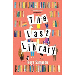 The Last Library : 'i'm Totally in Love' Clare Pooley