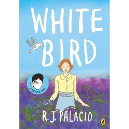 White Bird : a Graphic Novel