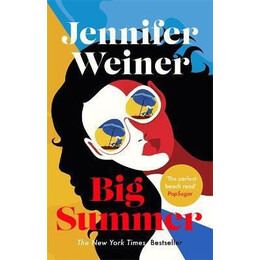 Big Summer: the Best Escape You'll Have This Year