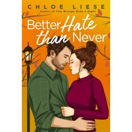 Better Hate Than Never
