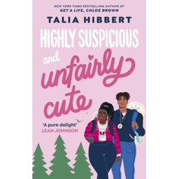 Highly Suspicious and Unfairly Cute : the new York Times Bestselling ya Romance