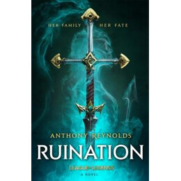 Ruination: a League of Legends Novel