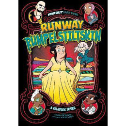 Runway Rumpelstiltskin : a Graphic Novel