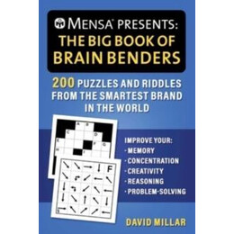 Mensa(r) Presents: the big Book of Brain Benders