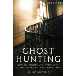 Brief Guide to Ghost Hunting
