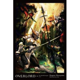 Overlord, Vol. 16 (Light Novel)
