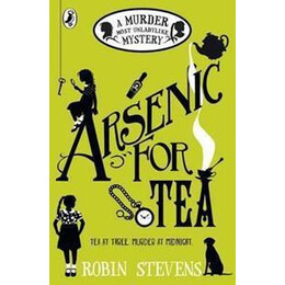 Arsenic for tea : a Murder Most Unladylike Mystery