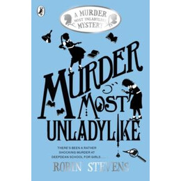 A Murder Most Unladylike Mystery