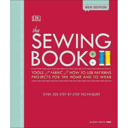 The Sewing Book new Edition : Over 300 Step-by-Step Techniques