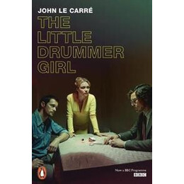 The Little Drummer Girl : now a bbc Series