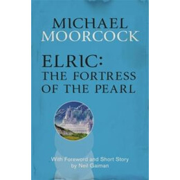 Elric: the Fortress of the Pearl