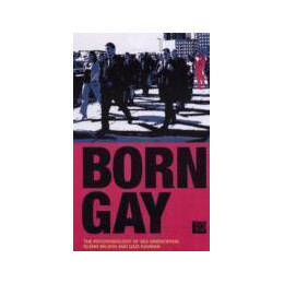 Born Gay? : the Psychobiology of sex Orientation