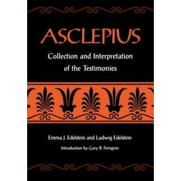 Asclepius : Collection and Interpretation of the Testimonies