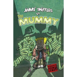 Jimmy Sniffles vs the Mummy