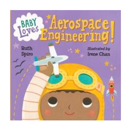 Baby Loves Aerospace Engineering!