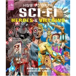 How to Draw sci-fi Heroes and Villains
