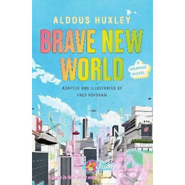 Brave new World: a Graphic Novel