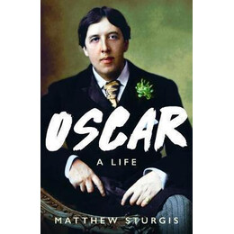 Oscar : a Life