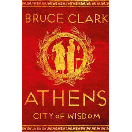 Athens : City of Wisdom