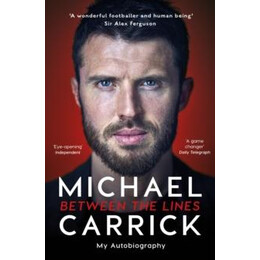Michael Carrick: Between the Lines