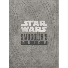 Star Wars - the Smuggler's Guide