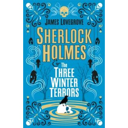 Sherlock Holmes and the Three Winter Terrors