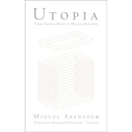 Utopia From Thomas More to Walter Benjamin
