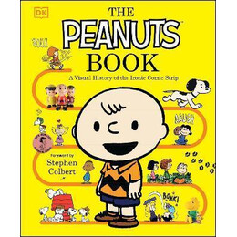 The Peanuts Book : a Visual History of the Iconic Comic Strip