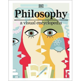 Philosophy : a Visual Encyclopedia